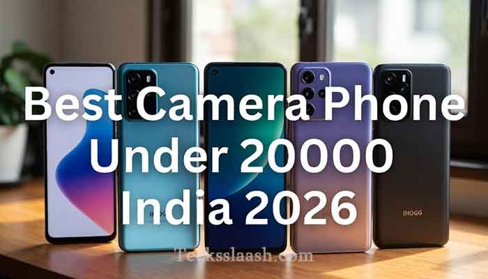 Best Camera Phone Under 20000 in India (2026 Guide) 5 Best camera phone under 20000 in India 2026 comparison