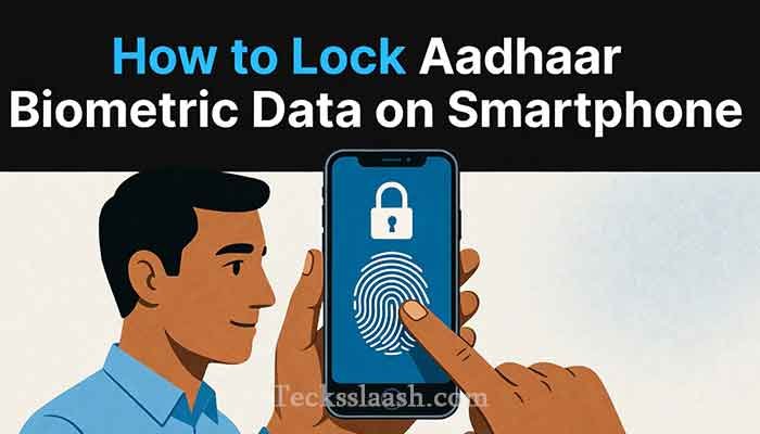 Step-by-step guide to Aadhaar biometric lock using mAadhaar app